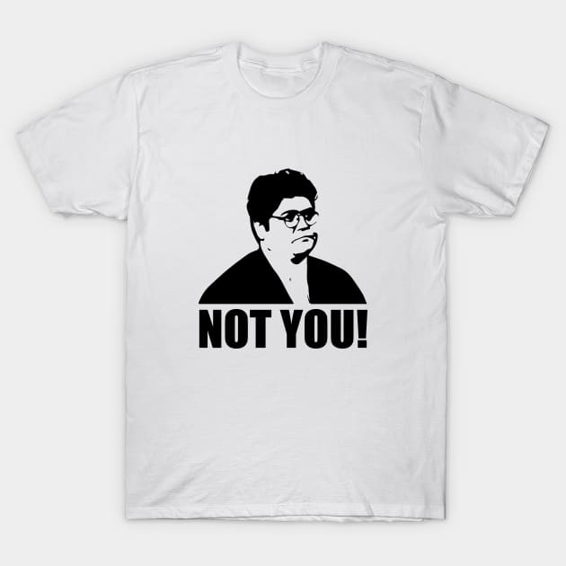 Not you, Guillermo- what we do in the shadows T-Shirt by NickiPostsStuff